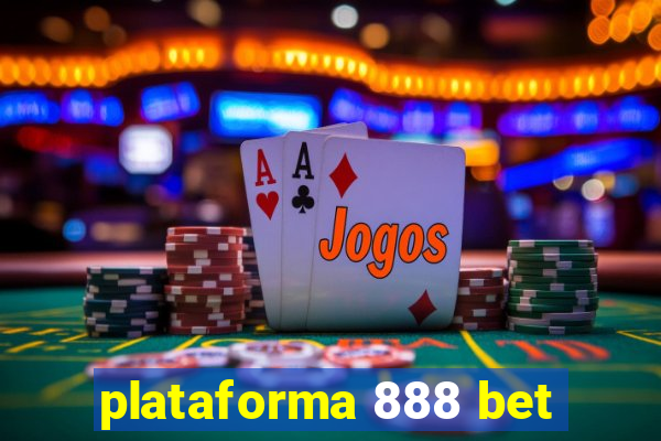 plataforma 888 bet