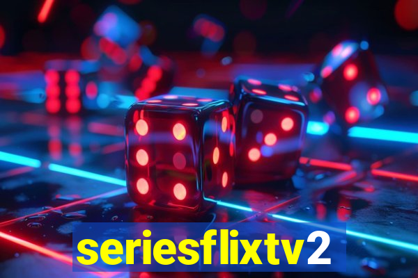 seriesflixtv2