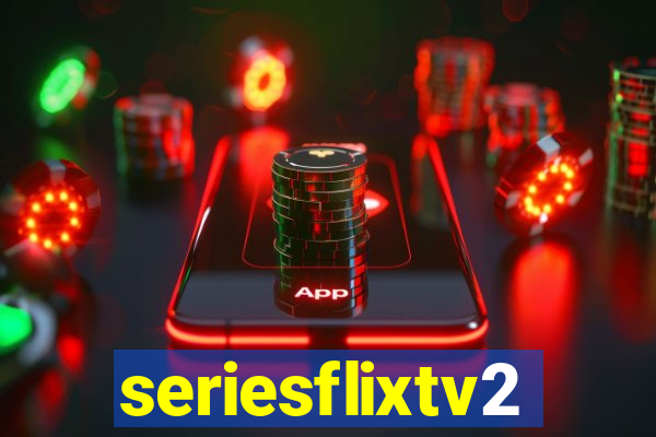 seriesflixtv2