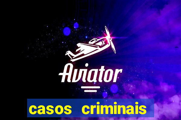 casos criminais para ler pdf