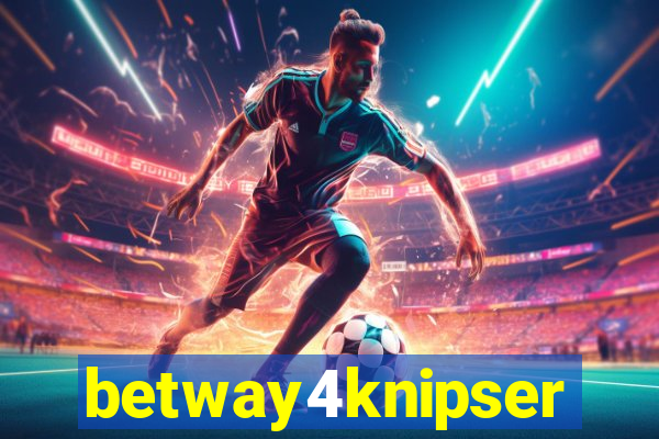 betway4knipser