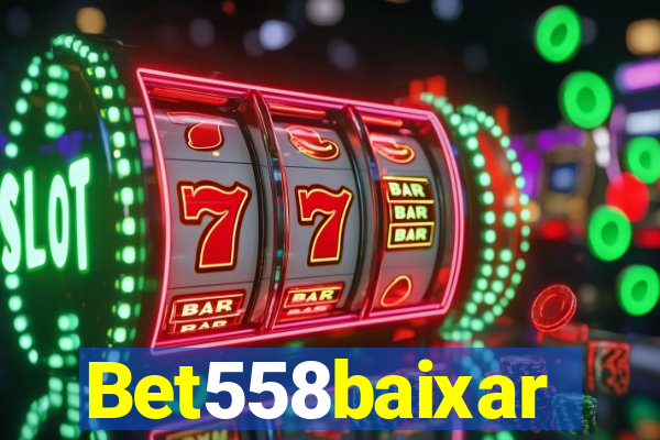 Bet558baixar