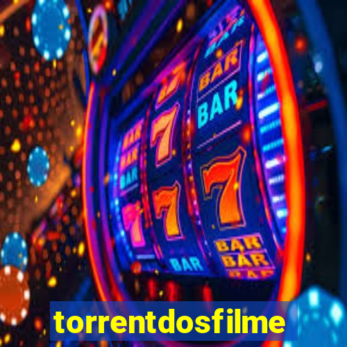 torrentdosfilmes