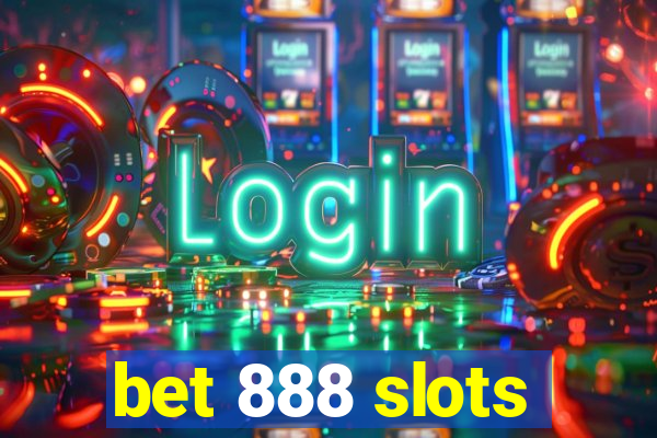 bet 888 slots