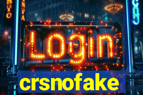 crsnofake