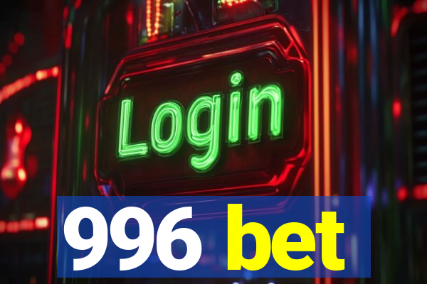 996 bet