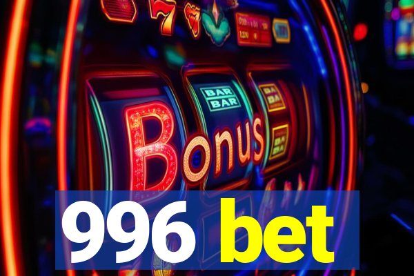 996 bet