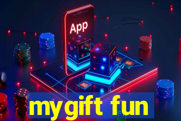 mygift fun