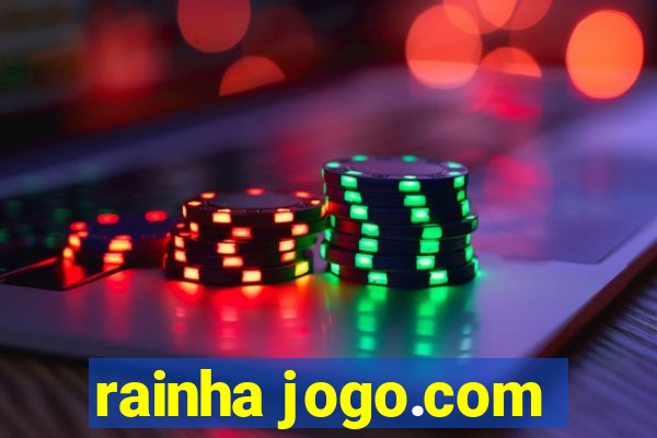 rainha jogo.com