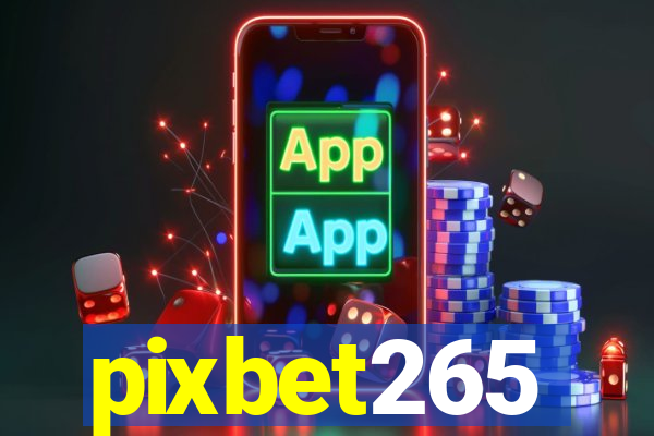 pixbet265