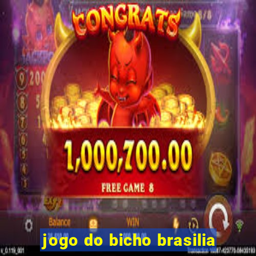 jogo do bicho brasilia