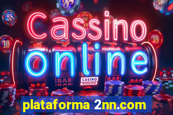 plataforma 2nn.com