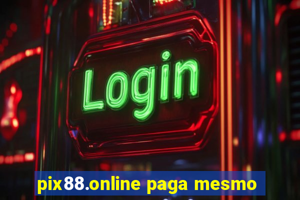 pix88.online paga mesmo