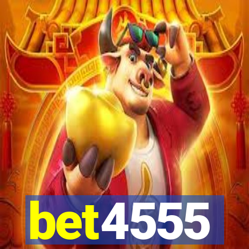 bet4555