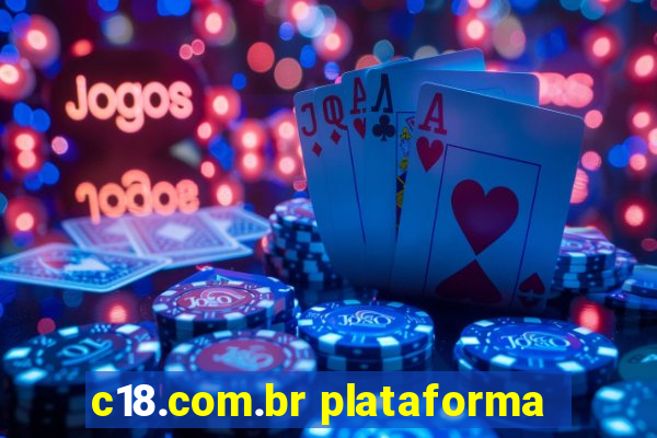 c18.com.br plataforma