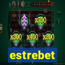 estrebet