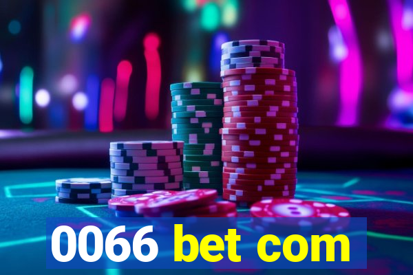 0066 bet com