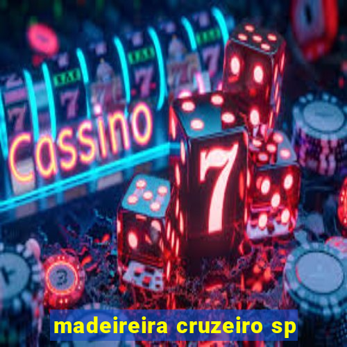 madeireira cruzeiro sp