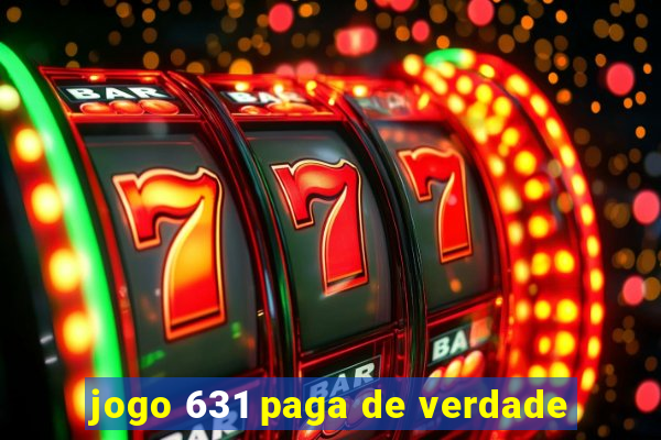 jogo 631 paga de verdade