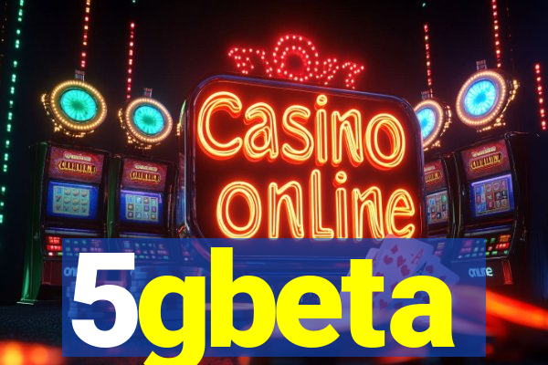 5gbeta