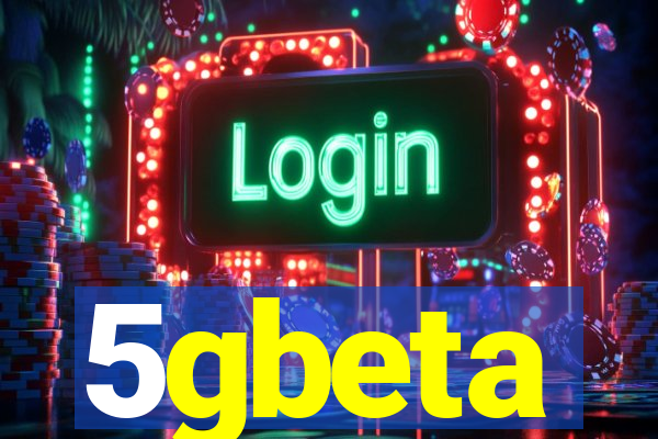 5gbeta