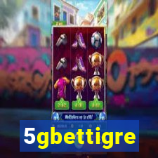 5gbettigre