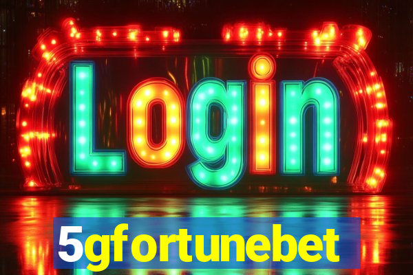 5gfortunebet