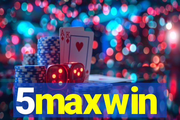 5maxwin