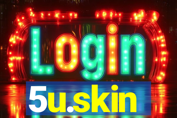 5u.skin