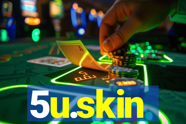 5u.skin