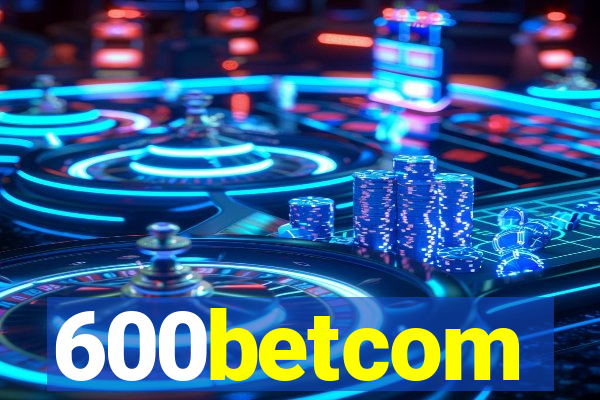 600betcom