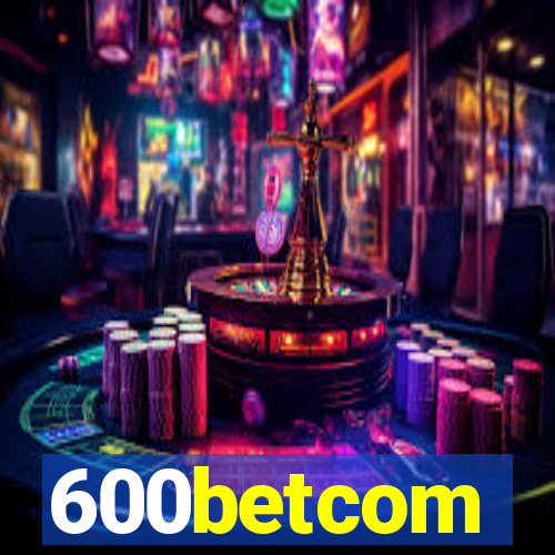 600betcom