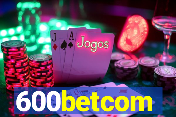 600betcom