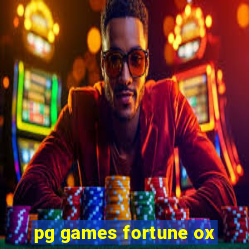 pg games fortune ox