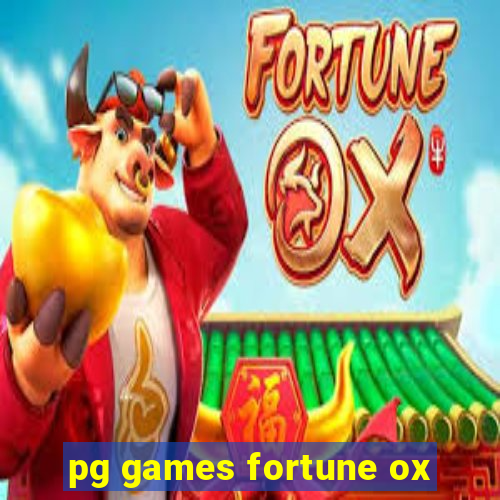 pg games fortune ox