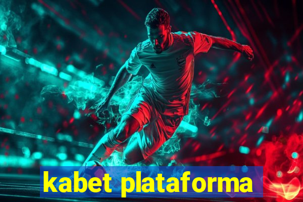 kabet plataforma