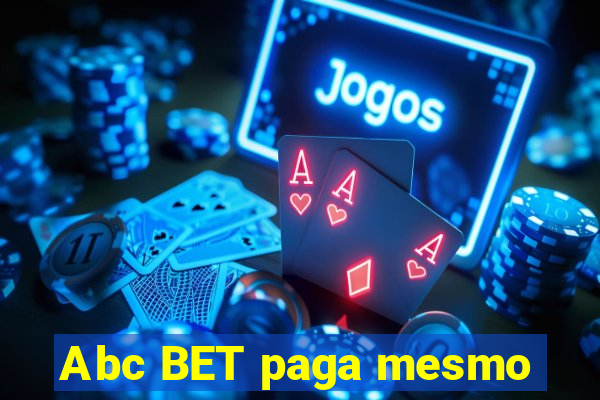 Abc BET paga mesmo