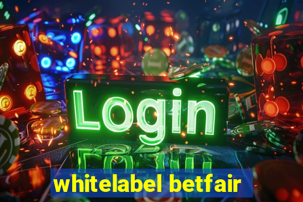 whitelabel betfair