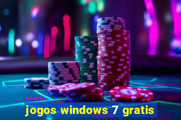 jogos windows 7 gratis