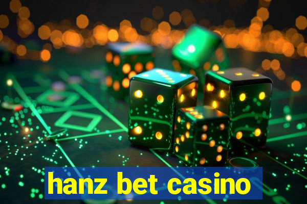 hanz bet casino