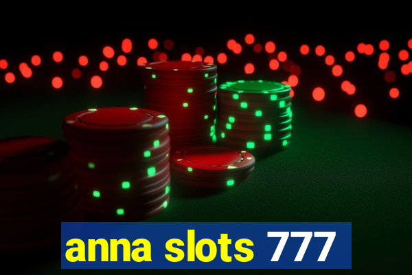 anna slots 777