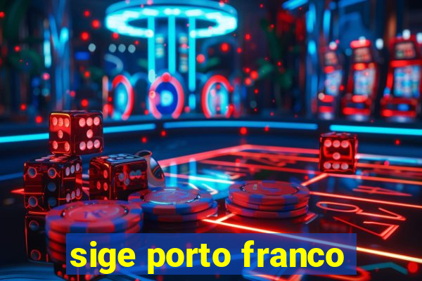 sige porto franco