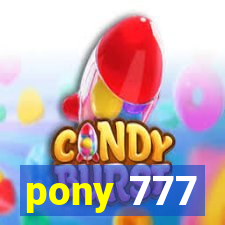 pony 777