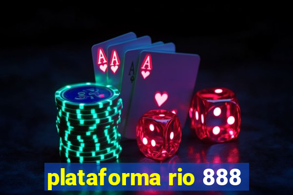 plataforma rio 888