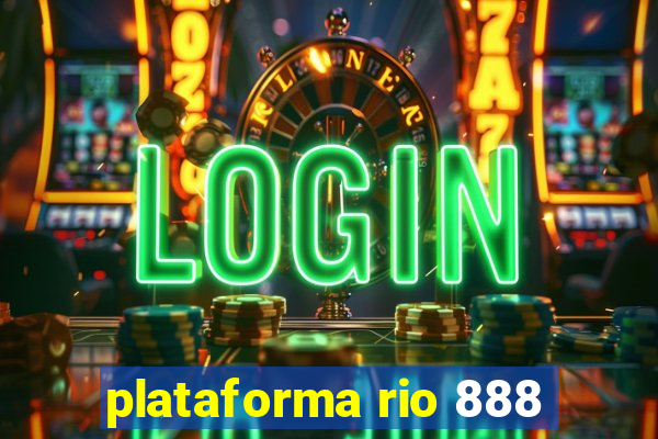 plataforma rio 888