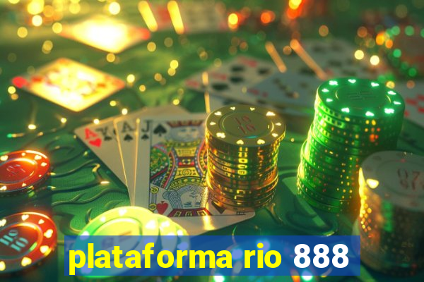 plataforma rio 888