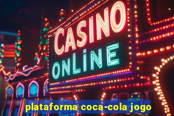 plataforma coca-cola jogo