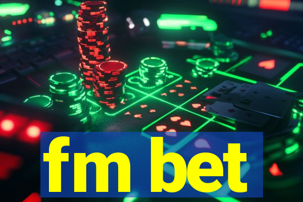 fm bet