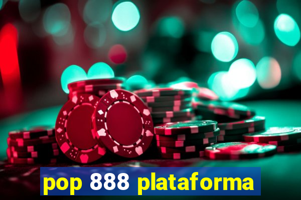 pop 888 plataforma