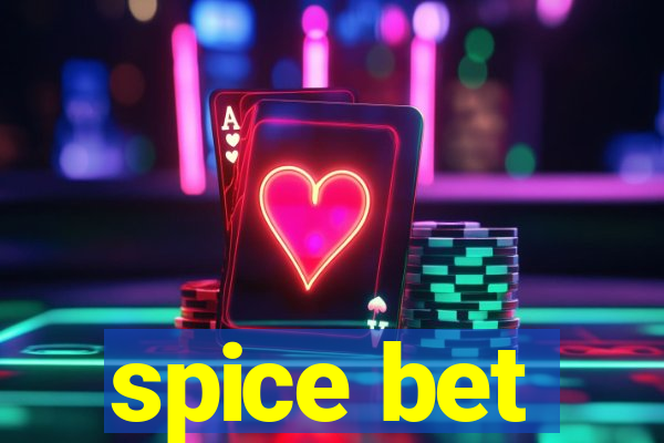 spice bet